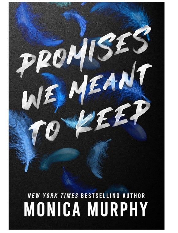 Monica Murphy Promises We Meant to Keep